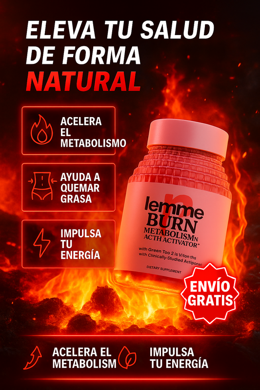 Lemme Burn™ – Quemador Natural que Ataca Grasa Rebelde, Acelera tu Metabolismo y Define tu Cuerpo
